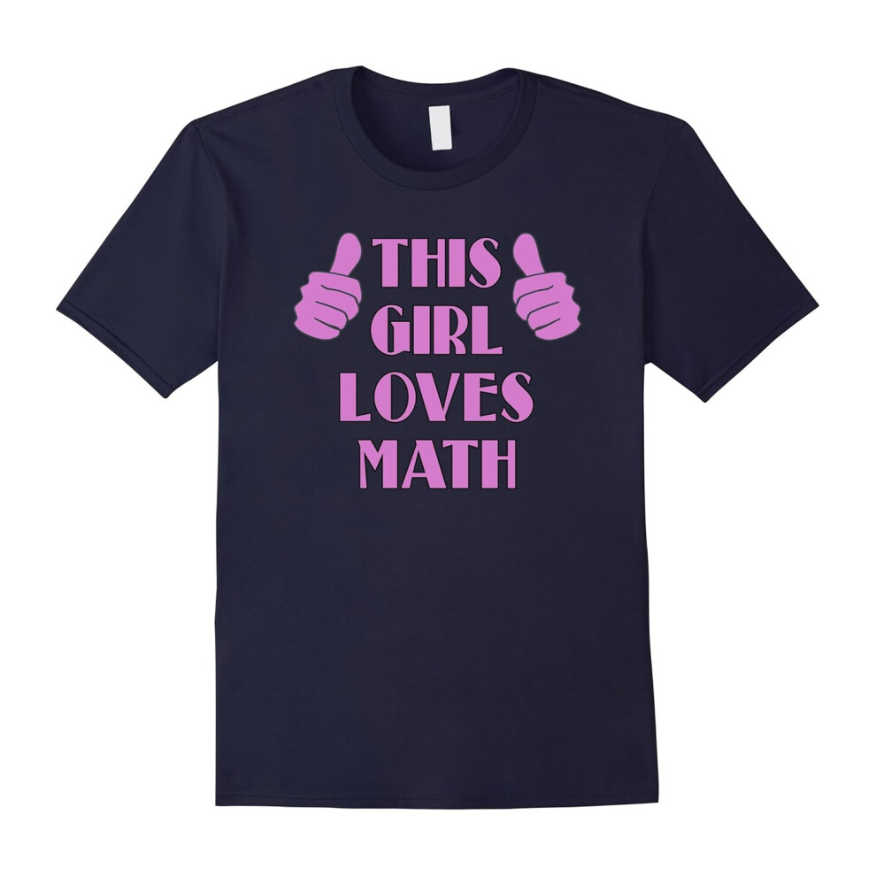 (XXL) This Girl Loves Math! Back to School T shirt-Father's Day