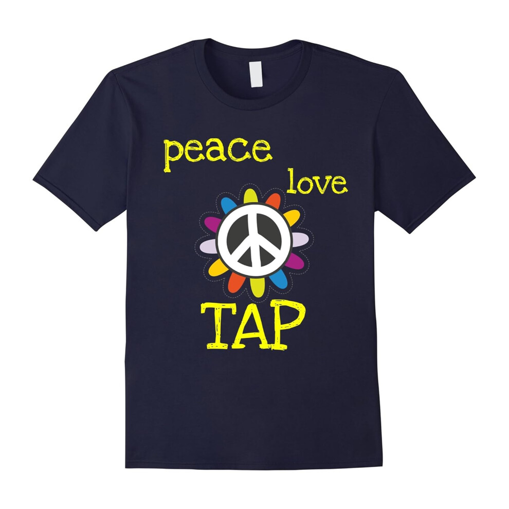 (L) Peace Love Tap Dancing T-Shirt-Father's Day