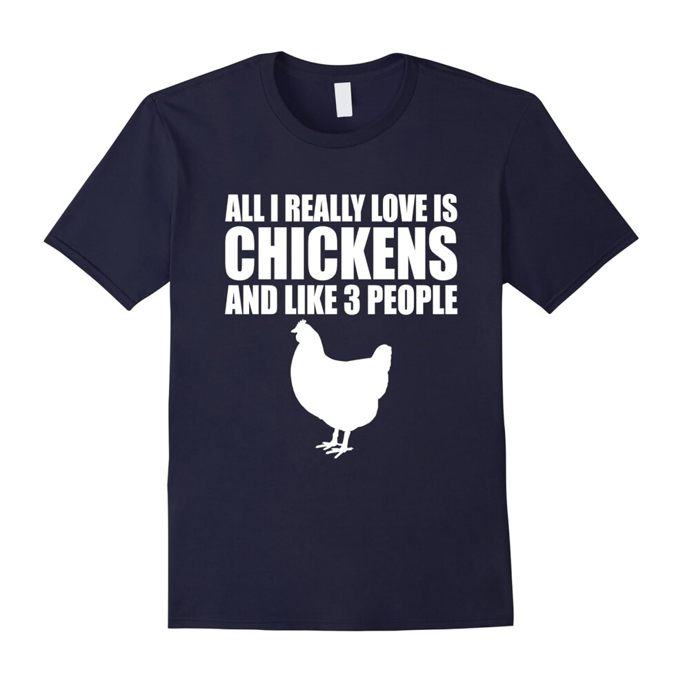 (M) All I really love is chickens T-shirt-Father's Day