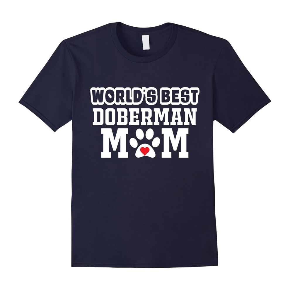 (XL) World's Best Doberman Mom T-Shirt Dog Owner Lover Tee-Father's Day