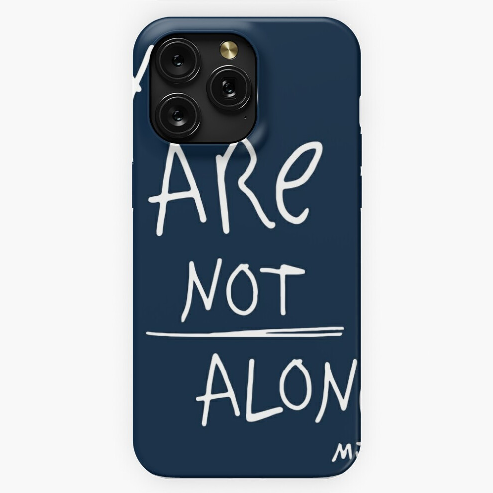 (You Are Not Alone (White)=414) Phone Case For Iphone Samsung 19 18 17 16 14 13 12 11 Plus Pro Max Galaxy S28 S27 S26 S25 S24 S23 S22 Ultra Note 20 White 4741628030876