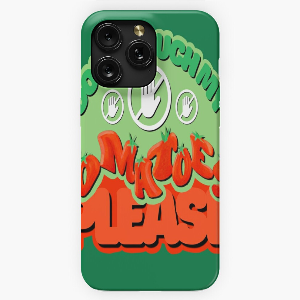 (Dont Touch My Tomatoes Please Gardening Design=225) Phone Case For Iphone Samsung 19 18 17 16 14 13 12 11 Plus Pro Max Galaxy S28 S27 S26 S25 S24 S23 4741628028941
