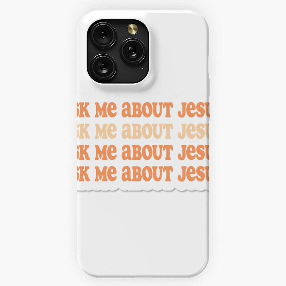 (Ask Me About Jesus=20) Phone Case For Iphone Samsung 19 18 17 16 14 13 12 11 Plus Pro Max Galaxy S28 S27 S26 S25 S24 S23 S22 Ultra Note 20 4741628026855