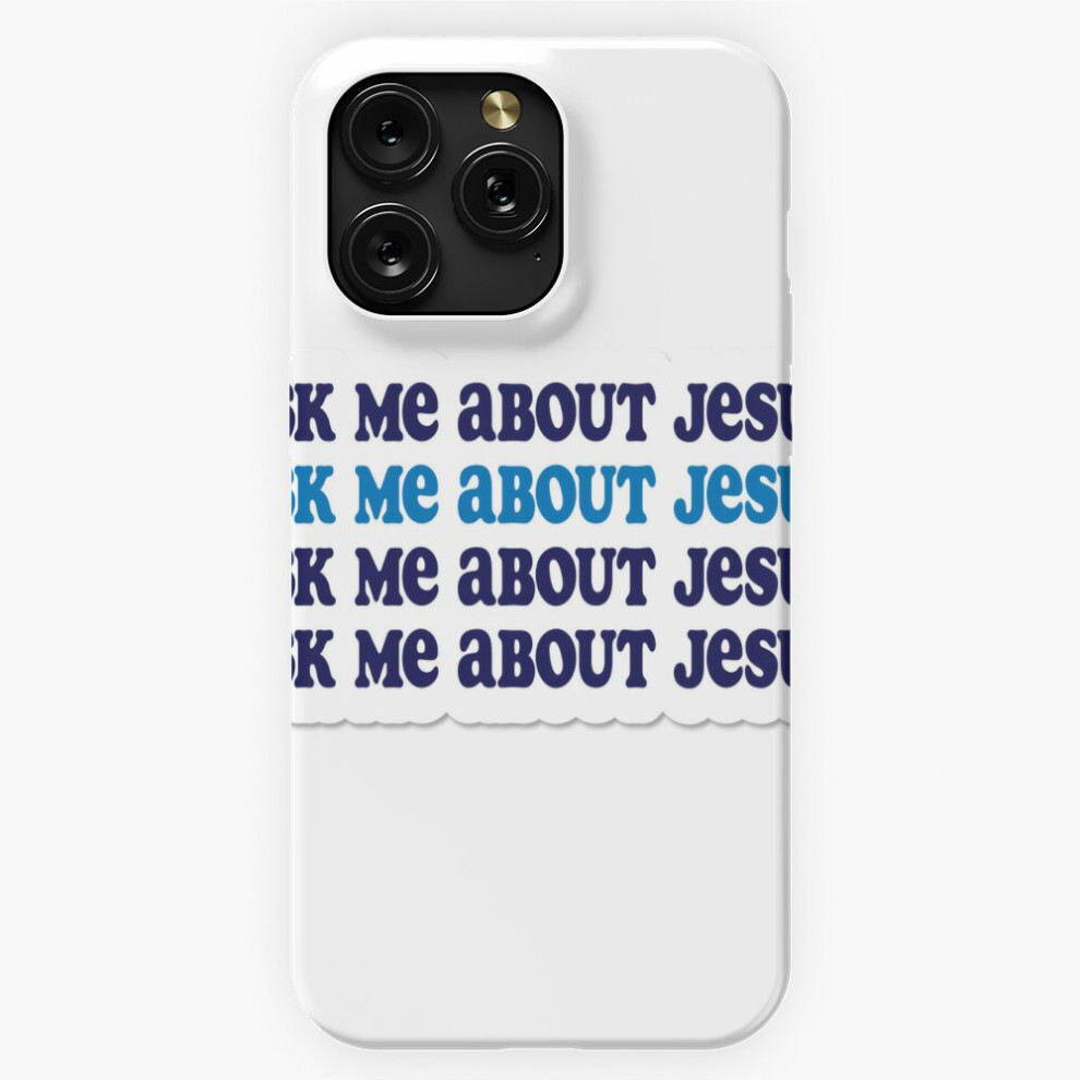(Ask Me About Jesus=119) Phone Case For Iphone Samsung 19 18 17 16 14 13 12 11 Plus Pro Max Galaxy S28 S27 S26 S25 S24 S23 S22 Ultra Note 20 4741628027869