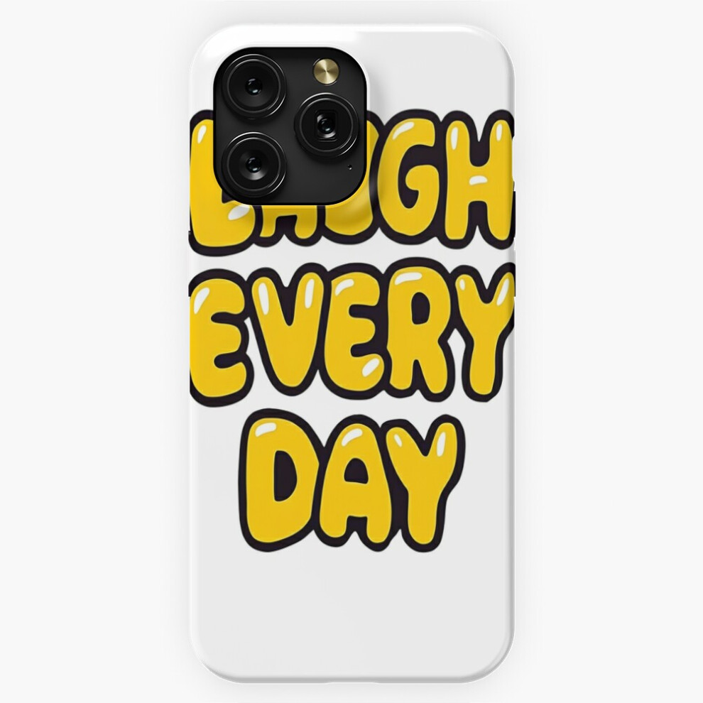 (Spread Joy And Laughter: Laugh Every Day!=988) Phone Case For Iphone Samsung 19 18 17 16 14 13 12 11 Plus Pro Max Galaxy S28 S27 S26 S25 S24 S23 S22 4741628036724