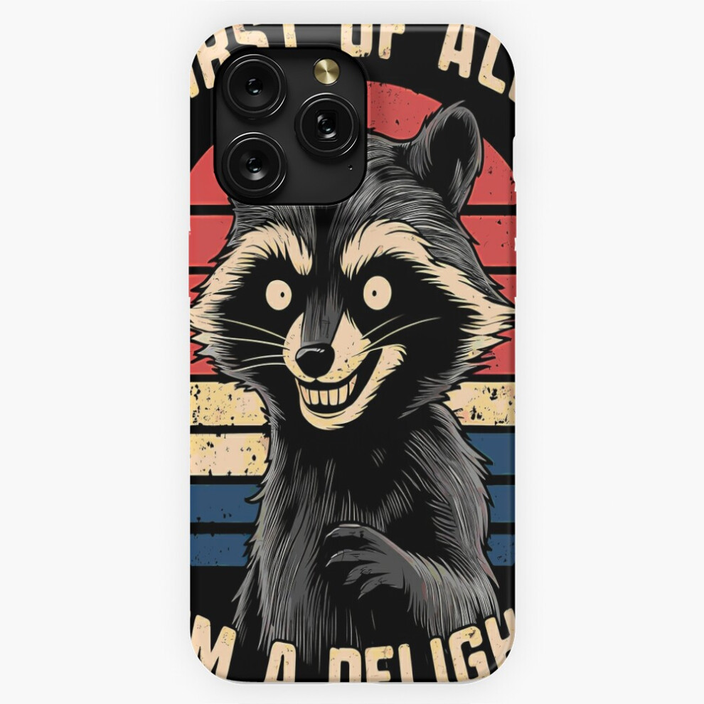 (First Of All I'm A Delight Funmy Humor Racoon Vintage Horror=995) Phone Case For Iphone Samsung 19 18 17 16 14 13 12 11 Plus Pro Max Galaxy S28 S27 S 4741628036793