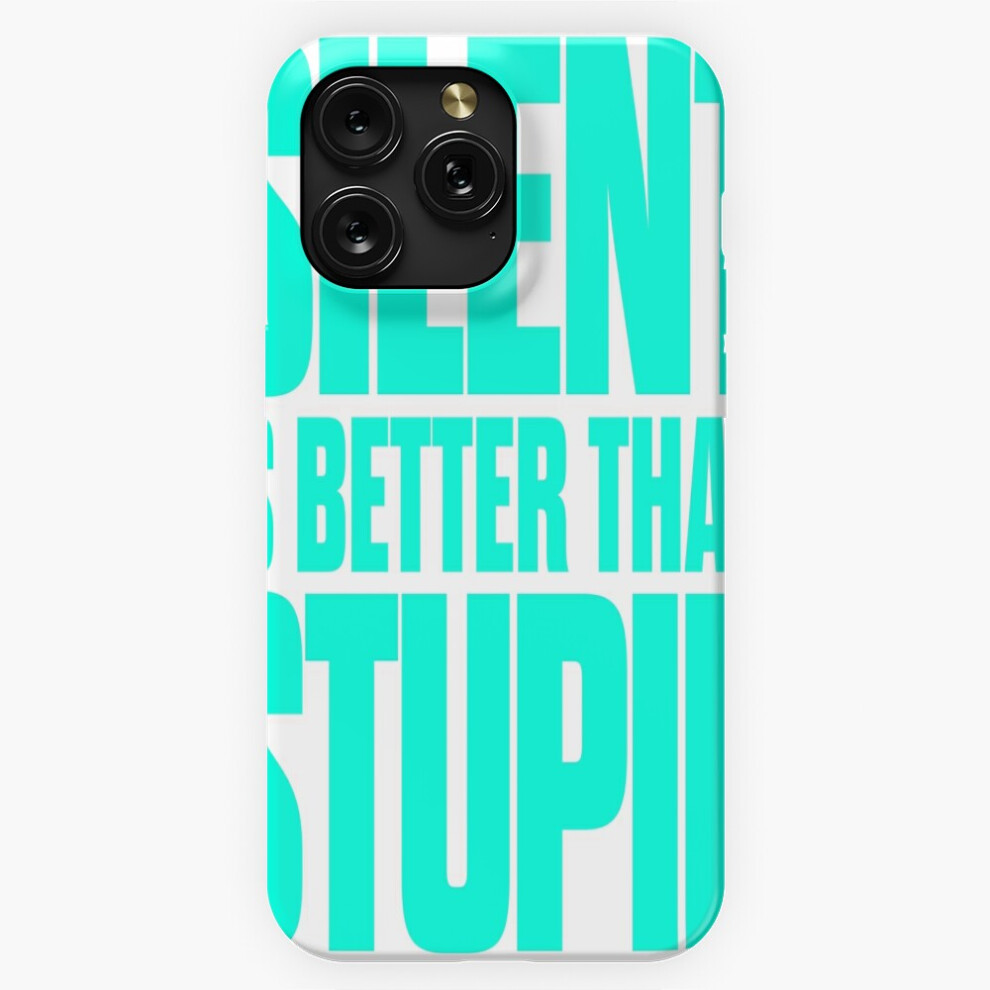(Silent Is Better Than Stupid. V.7=920) Phone Case For Iphone Samsung 19 18 17 16 14 13 12 11 Plus Pro Max Galaxy S28 S27 S26 S25 S24 S23 S22 Ultra No 4741628036038