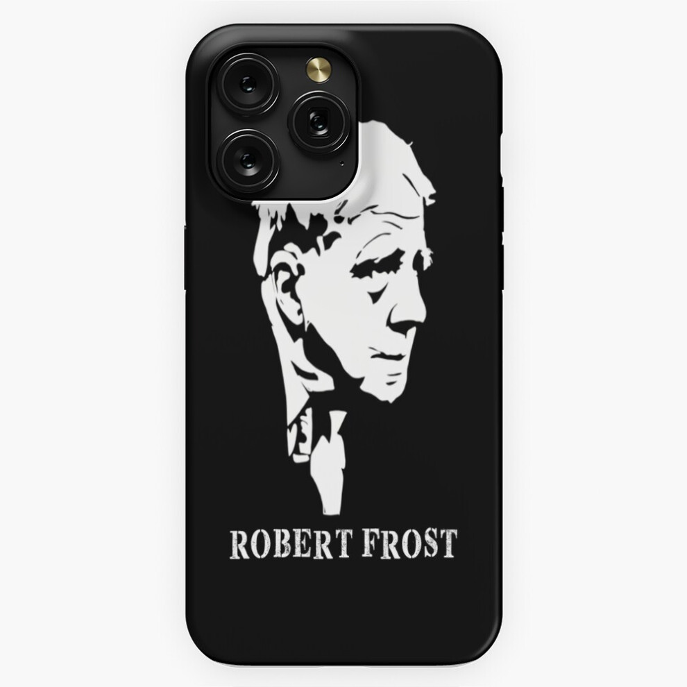 (Robert Frost A Robert Frost A Robert Frost=1107) Phone Case For Iphone Samsung 19 18 17 16 14 13 12 11 Plus Pro Max Galaxy S28 S27 S26 S25 S24 S23 S2 4741628037943