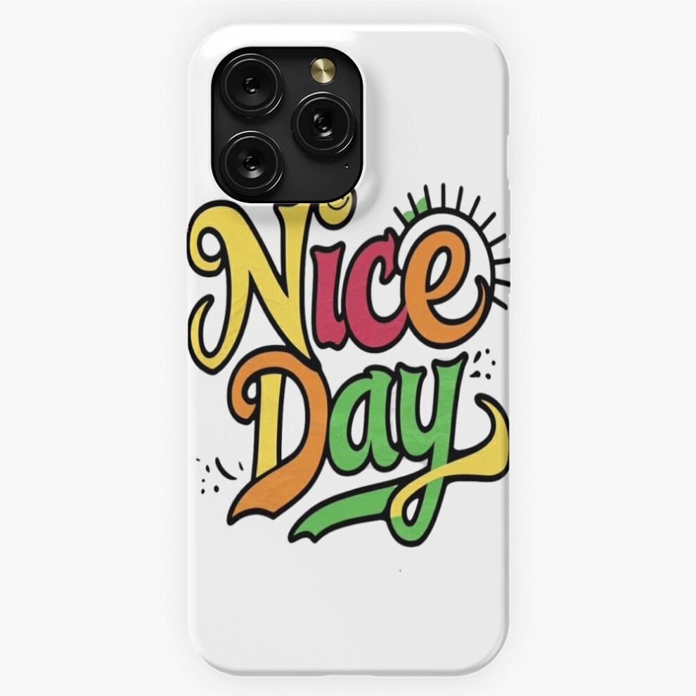 (Colorful Calligraphy 'Nice Day' Typography=1920) Phone Case For Iphone Samsung 19 18 17 16 14 13 12 11 Plus Pro Max Galaxy S28 S27 S26 S25 S24 S23 S2 4741628046235