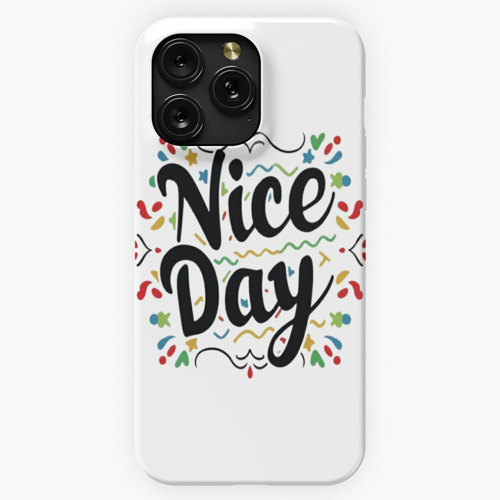 (Colorful Calligraphy 'Nice Day' Typography=1742) Phone Case For Iphone Samsung 19 18 17 16 14 13 12 11 Plus Pro Max Galaxy S28 S27 S26 S25 S24 S23 S2 4741628044415