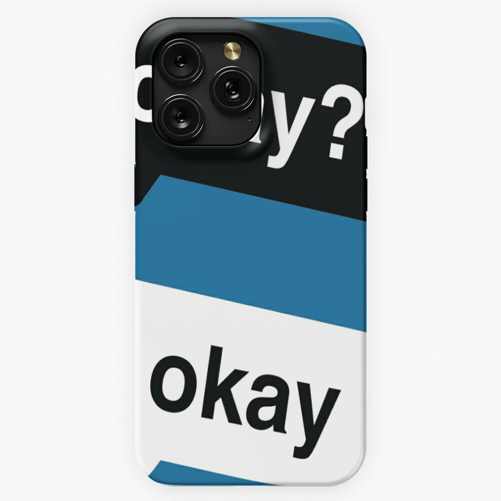 (Okay? Okay. The Fault In Our Stars. =1706) Phone Case For Iphone Samsung 19 18 17 16 14 13 12 11 Plus Pro Max Galaxy S28 S27 S26 S25 S24 S23 S22 Ultr 4741628044057