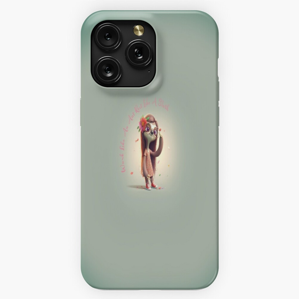 (Work Like An Ant Rest Like A Sloth=1587) Phone Case For Iphone Samsung 19 18 17 16 14 13 12 11 Plus Pro Max Galaxy S28 S27 S26 S25 S24 S23 S22 Ultra 4741628042831