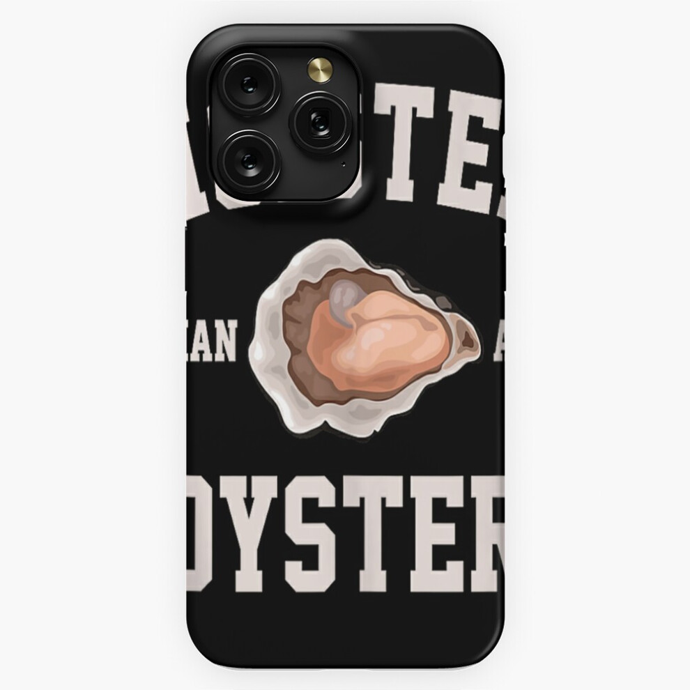 (Moisture Than An Oyster Funny Dirty Embarrassing Adult Humor=2479) Phone Case For Iphone Samsung 19 18 17 16 14 13 12 11 Plus Pro Max Galaxy S28 S27 4741628051932