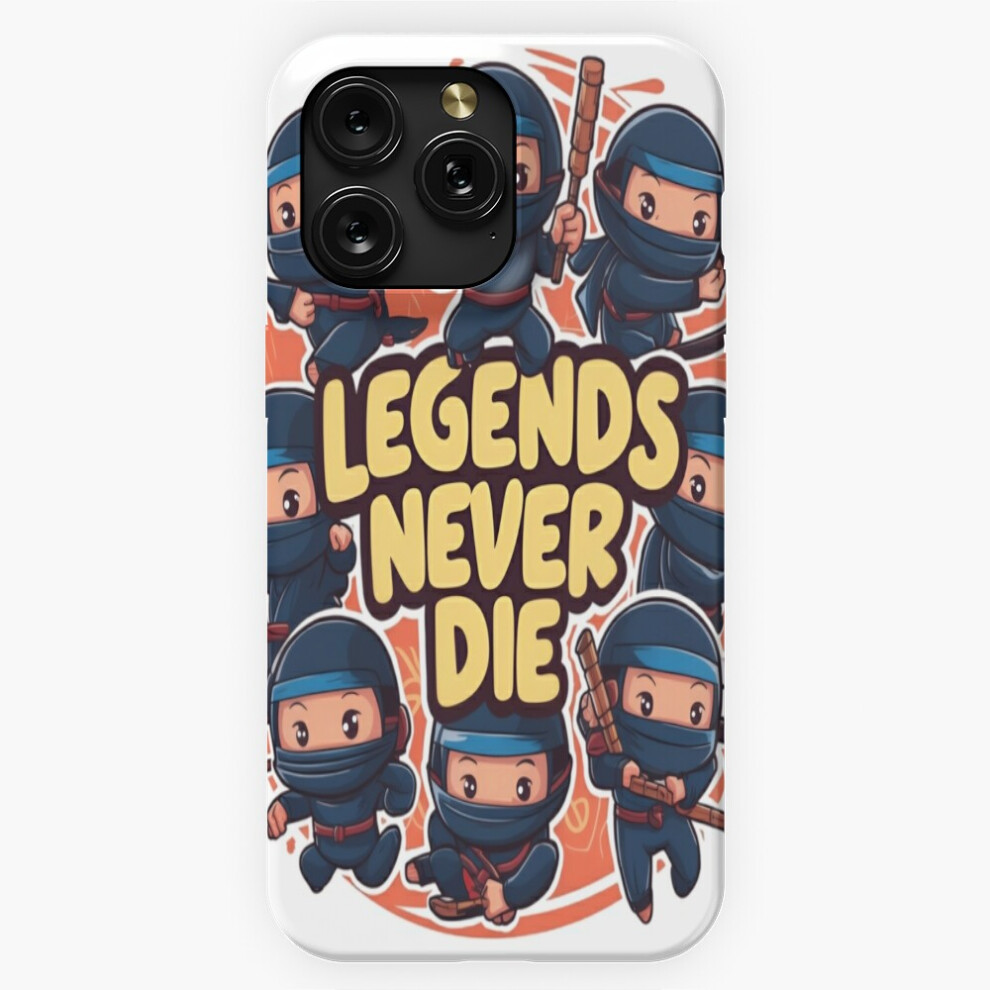 (Super Ninja Trendy Legends Never Die=2475) Phone Case For Iphone Samsung 19 18 17 16 14 13 12 11 Plus Pro Max Galaxy S28 S27 S26 S25 S24 S23 S22 Ultr 4741628051895