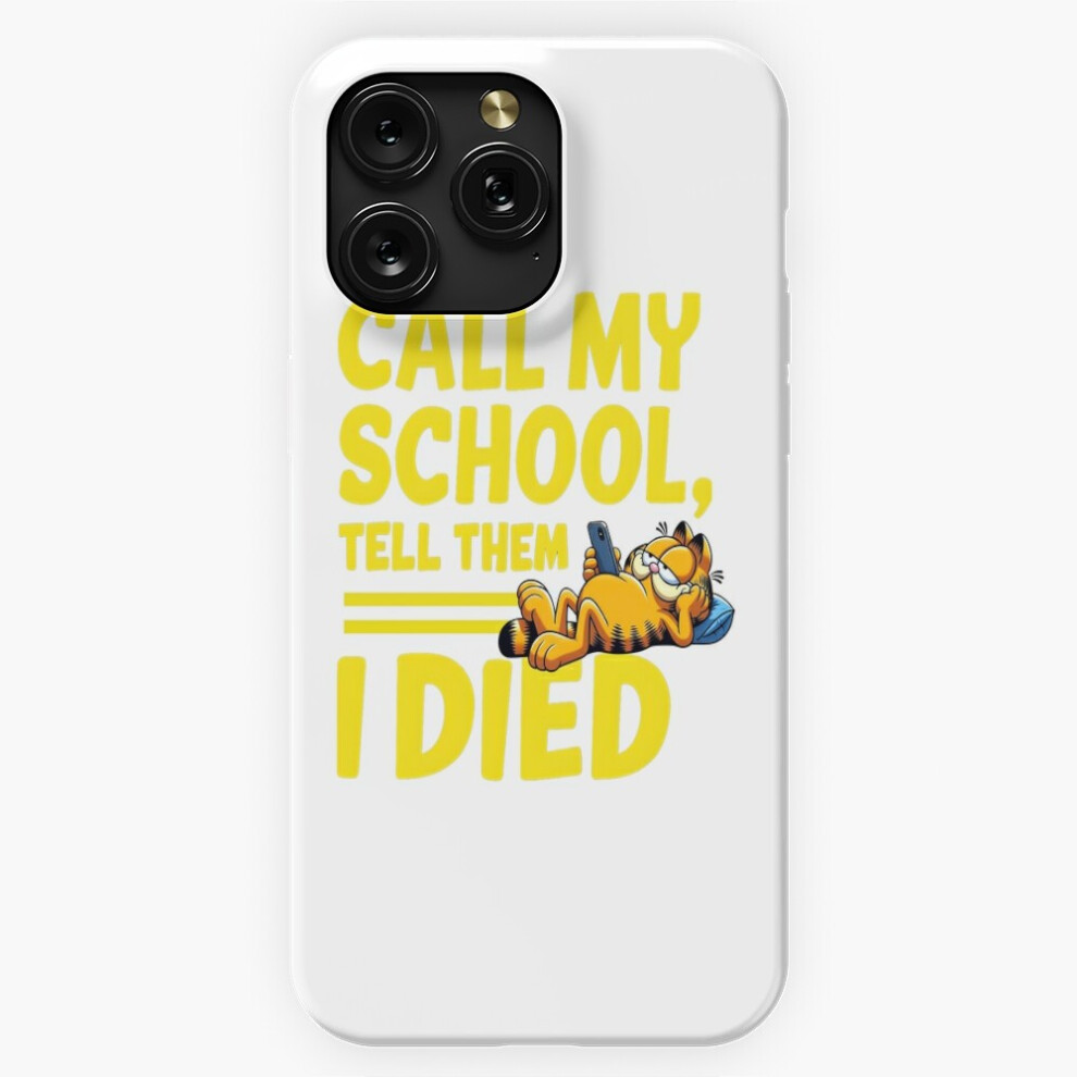 (Call My Scholl Tell Them I Died=2256) Phone Case For Iphone Samsung 19 18 17 16 14 13 12 11 Plus Pro Max Galaxy S28 S27 S26 S25 S24 S23 S22 Ultra Not 4741628049663
