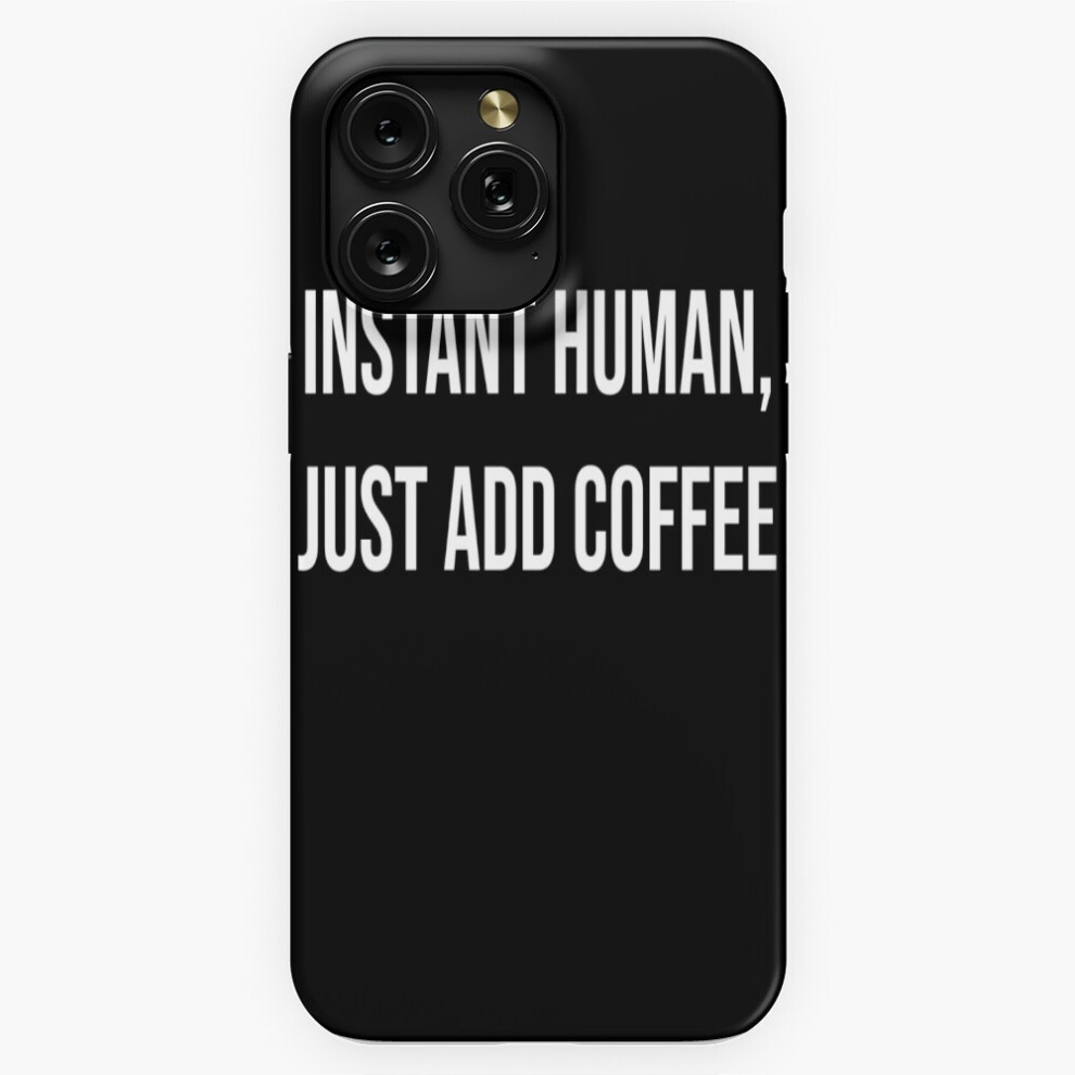 (Just Add Coffee=2753) Phone Case For Iphone Samsung 19 18 17 16 14 13 12 11 Plus Pro Max Galaxy S28 S27 S26 S25 S24 S23 S22 Ultra Note 20 4741628054735