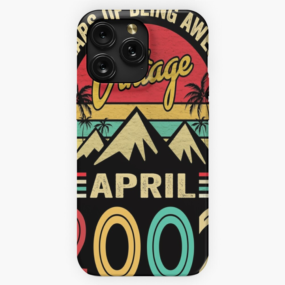 (Vintage April 2002 22 Years Old Idea 22Th Birthday=2719) Phone Case For Iphone Samsung 19 18 17 16 14 13 12 11 Plus Pro Max Galaxy S28 S27 S26 S25 S2 4741628054384