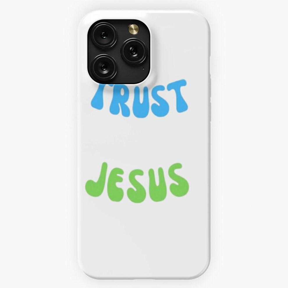 (Trust Jesus=2606) Phone Case For Iphone Samsung 19 18 17 16 14 13 12 11 Plus Pro Max Galaxy S28 S27 S26 S25 S24 S23 S22 Ultra Note 20 4741628053233