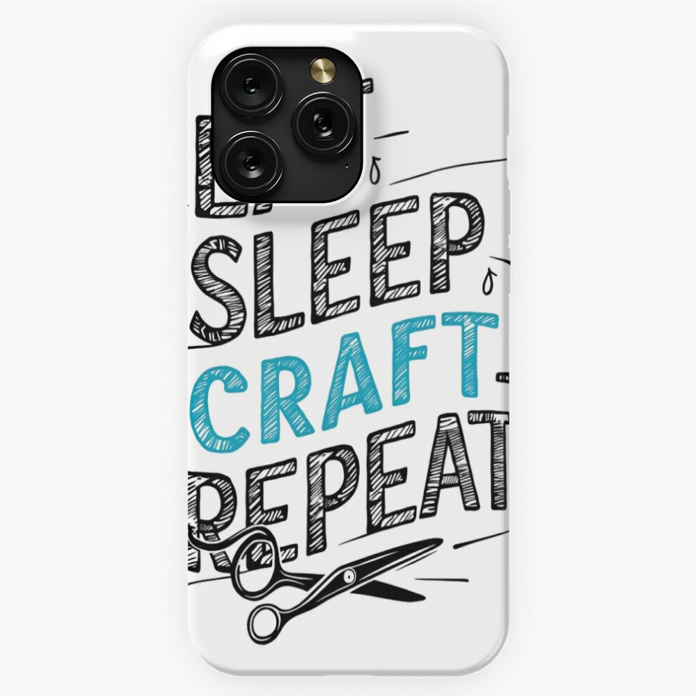 (Eat, Sleep Craft, Repeat=2519) Phone Case For Iphone Samsung 19 18 17 16 14 13 12 11 Plus Pro Max Galaxy S28 S27 S26 S25 S24 S23 S22 Ultra Note 20 4741628052342