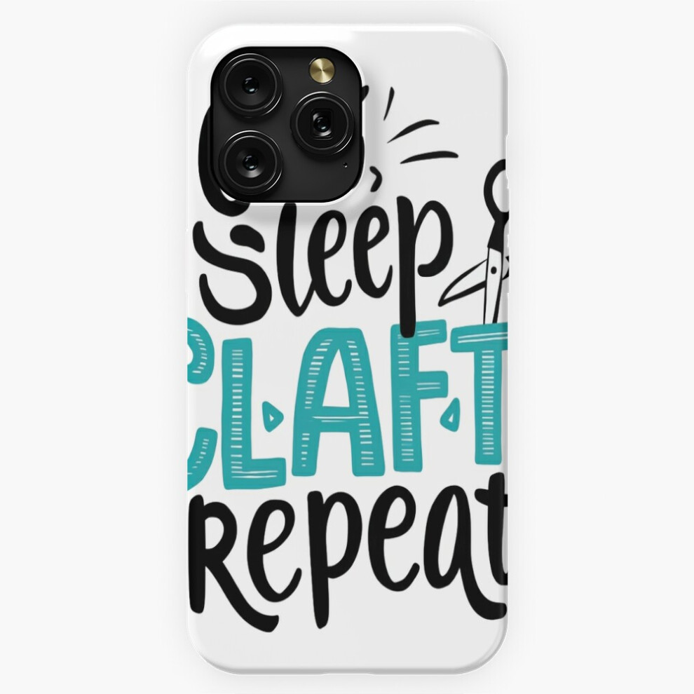 (Eat, Sleep Craft, Repeat=2504) Phone Case For Iphone Samsung 19 18 17 16 14 13 12 11 Plus Pro Max Galaxy S28 S27 S26 S25 S24 S23 S22 Ultra Note 20 4741628052199