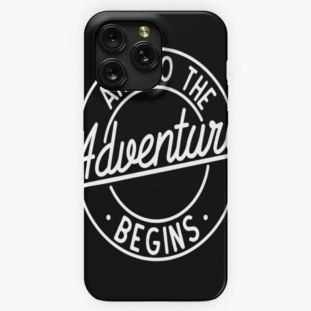 (And So The Adventure Begins=3335) Phone Case For Iphone Samsung 19 18 17 16 14 13 12 11 Plus Pro Max Galaxy S28 S27 S26 S25 S24 S23 S22 Ultra Note 20 4741628060668