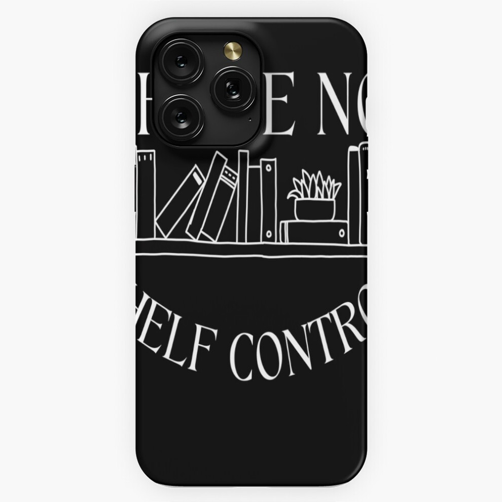 (I Have No Shelf Control=3300) Phone Case For Iphone Samsung 19 18 17 16 14 13 12 11 Plus Pro Max Galaxy S28 S27 S26 S25 S24 S23 S22 Ultra Note 20 4741628060309