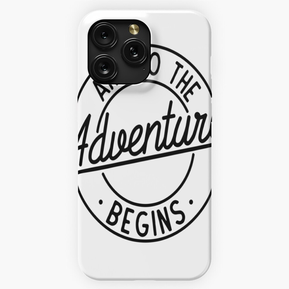 (And So The Adventure Begins=3274) Phone Case For Iphone Samsung 19 18 17 16 14 13 12 11 Plus Pro Max Galaxy S28 S27 S26 S25 S24 S23 S22 Ultra Note 20 4741628060040