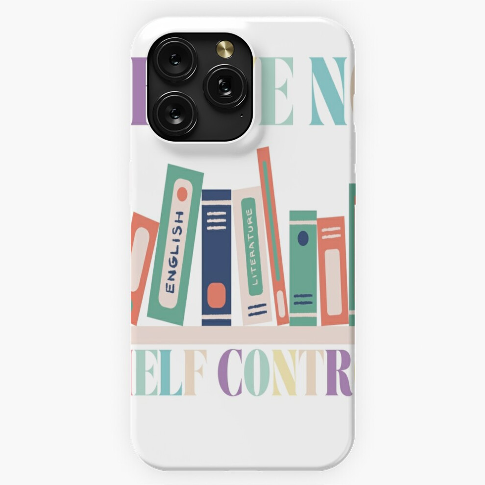 (I Have No Shelf Control=3243) Phone Case For Iphone Samsung 19 18 17 16 14 13 12 11 Plus Pro Max Galaxy S28 S27 S26 S25 S24 S23 S22 Ultra Note 20 4741628059723