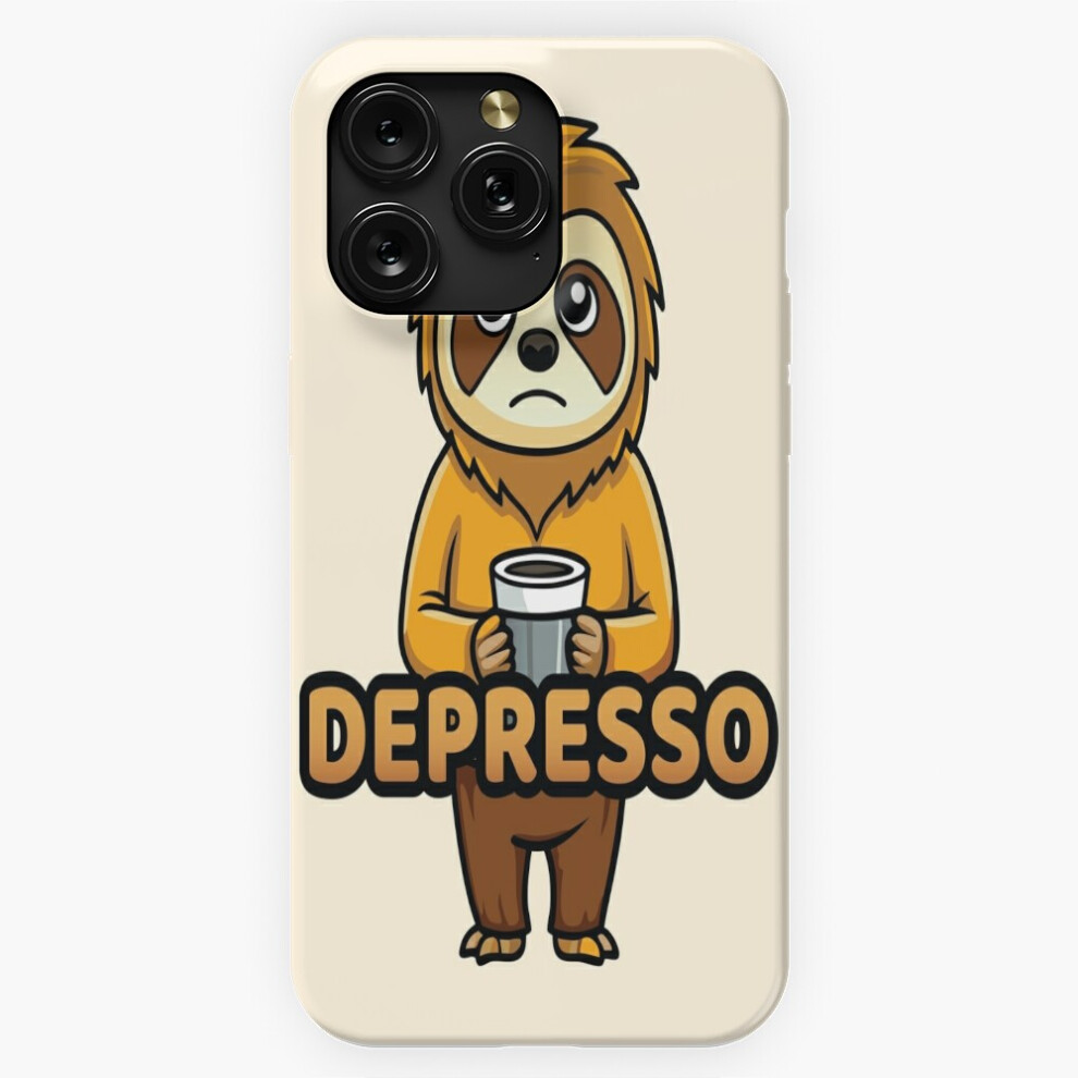 (Depresso - Cute Sad Sleepy Sloth Holding An Espresso Coffee Cup=3868) Phone Case For Iphone Samsung 19 18 17 16 14 13 12 11 Plus Pro Max Galaxy S28 S Brown 4741628066103