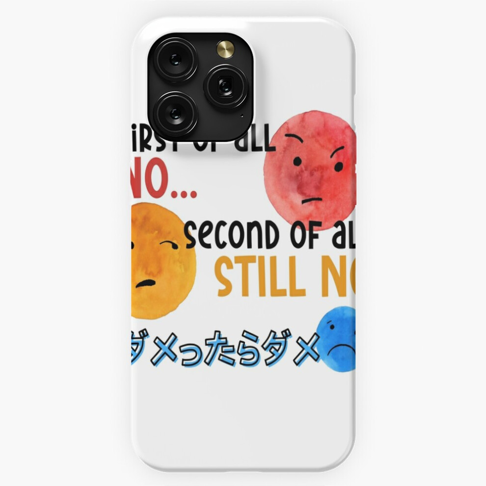 (First Of All No Second Of All Still No Emotions Japanese=3038) Phone Case For Iphone Samsung 19 18 17 16 14 13 12 11 Plus Pro Max Galaxy S28 S27 S26 4741628057637