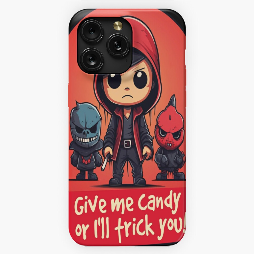 (Give Me Candy Or I'll Trick You!=3030) Phone Case For Iphone Samsung 19 18 17 16 14 13 12 11 Plus Pro Max Galaxy S28 S27 S26 S25 S24 S23 S22 Ultra No 4741628057552