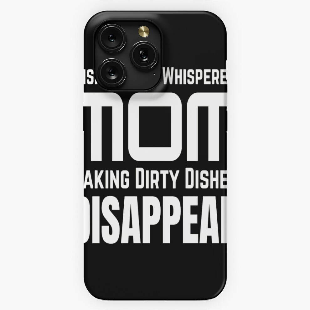 (Mom Make Dirty Dishes Disappear Funny =3911) Phone Case For Iphone Samsung 19 18 17 16 14 13 12 11 Plus Pro Max Galaxy S28 S27 S26 S25 S24 S23 S22 Ul 4741628066547