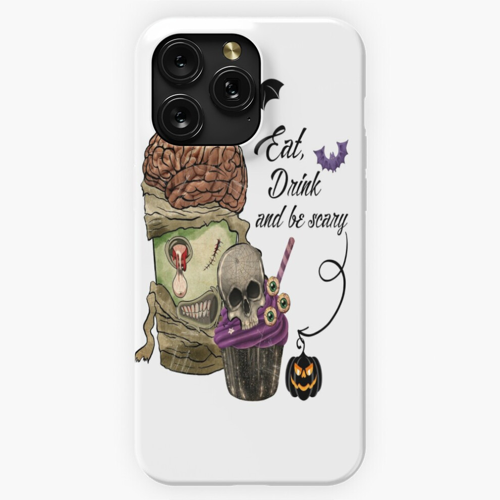 (Eat,Drink And Be Scary=3533) Phone Case For Iphone Samsung 19 18 17 16 14 13 12 11 Plus Pro Max Galaxy S28 S27 S26 S25 S24 S23 S22 Ultra Note 20 4741628062686