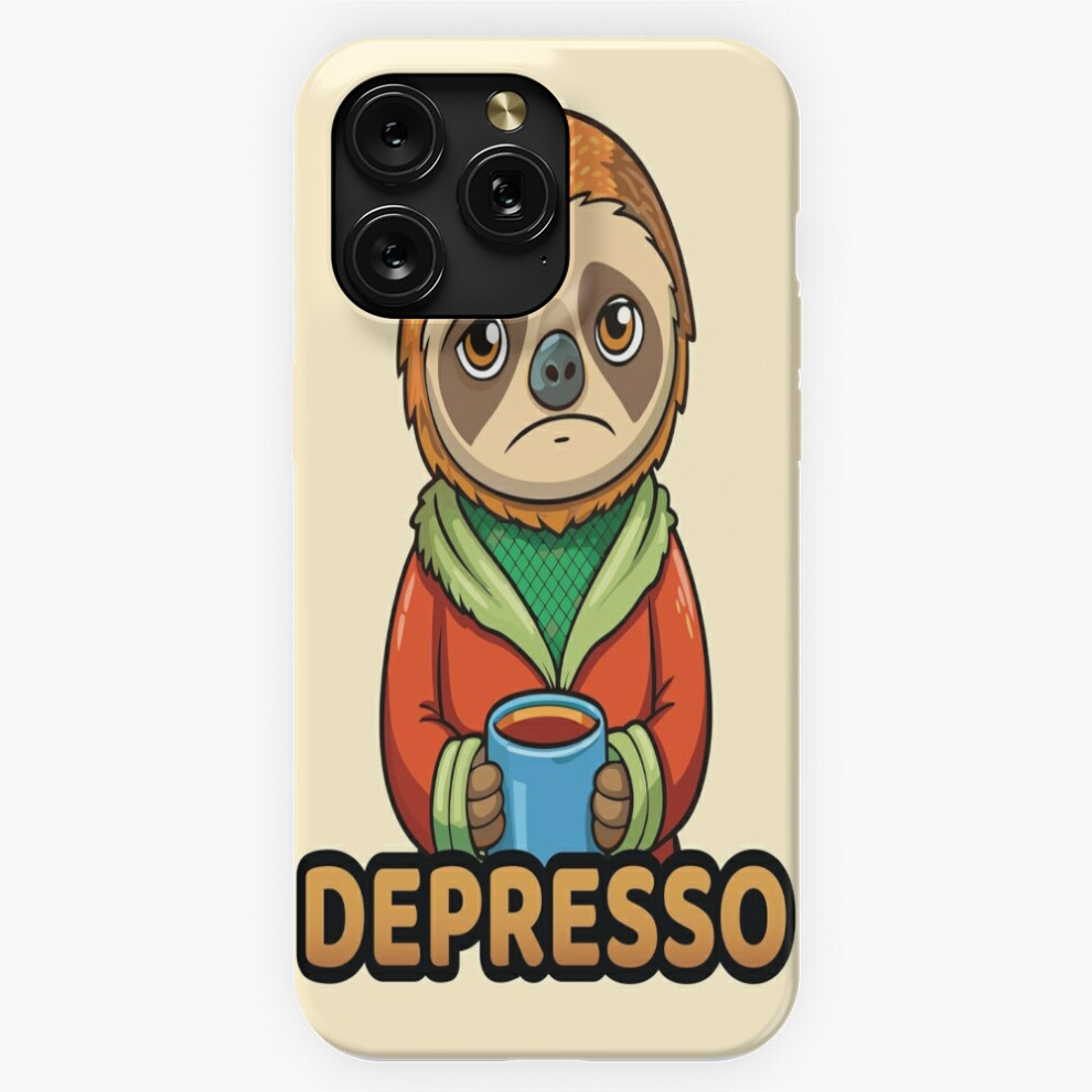 (Depresso - Cute Sad Sleepy Sloth Holding An Espresso Coffee Cup=3454) Phone Case For Iphone Samsung 19 18 17 16 14 13 12 11 Plus Pro Max Galaxy S28 S Brown 4741628061887
