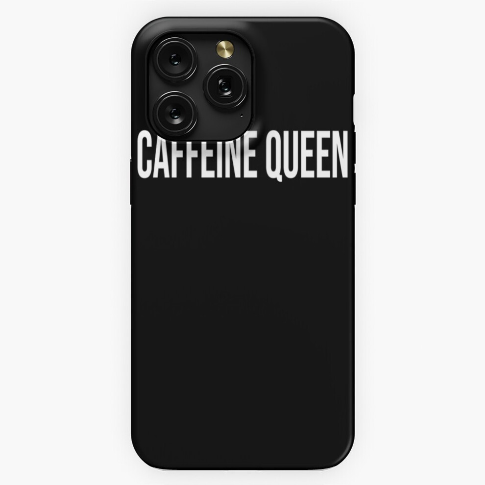(Caffeine Queen =4324) Phone Case For Iphone Samsung 19 18 17 16 14 13 12 11 Plus Pro Max Galaxy S28 S27 S26 S25 S24 S23 S22 Ultra Note 20 4741628070759