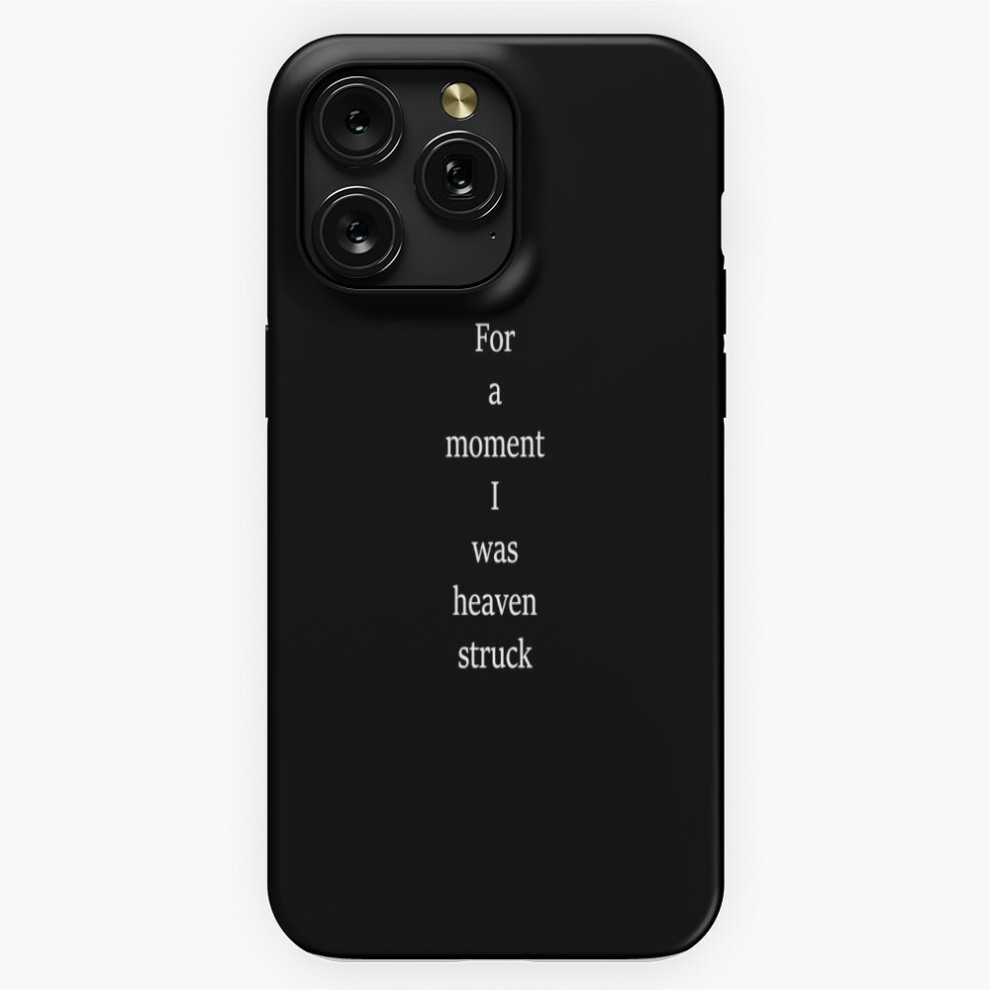 (For A Moment I Was Heaven Struck=4043) Phone Case For Iphone Samsung 19 18 17 16 14 13 12 11 Plus Pro Max Galaxy S28 S27 S26 S25 S24 S23 S22 Ultra No 4741628067889