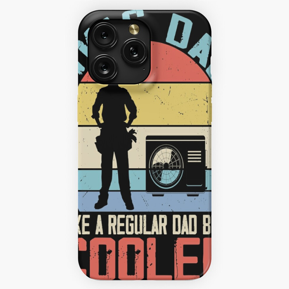 (Hvac Dad Like A Regular Dad - Hvac Technician Ac Repairman=4810) Phone Case For Iphone Samsung 19 18 17 16 14 13 12 11 Plus Pro Max Galaxy S28 S27 S2 4741628075716