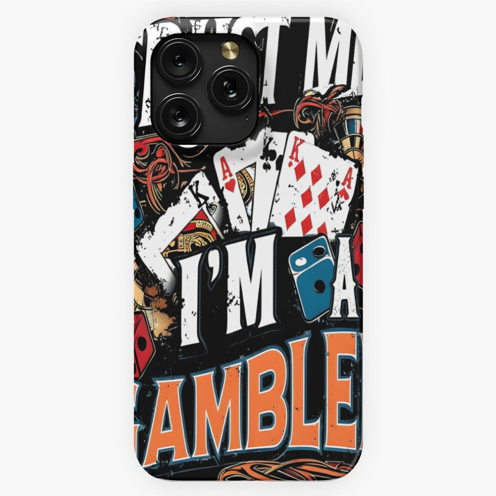 (Trust Me - Iâ´M A Gambler=4772) Phone Case For Iphone Samsung 19 18 17 16 14 13 12 11 Plus Pro Max Galaxy S28 S27 S26 S25 S24 S23 S22 Ultra Note 20 4741628075327