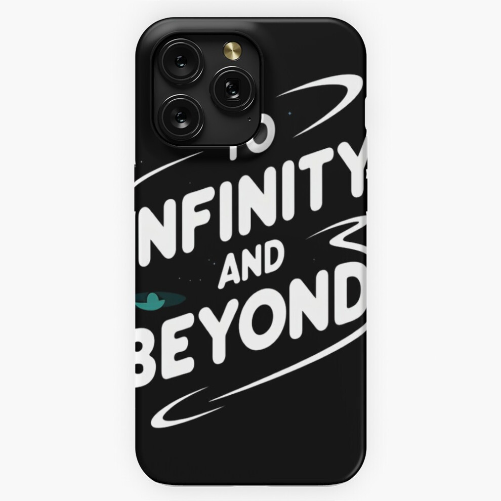 (To Infinity And Beyond=4763) Phone Case For Iphone Samsung 19 18 17 16 14 13 12 11 Plus Pro Max Galaxy S28 S27 S26 S25 S24 S23 S22 Ultra Note 20 4741628075235