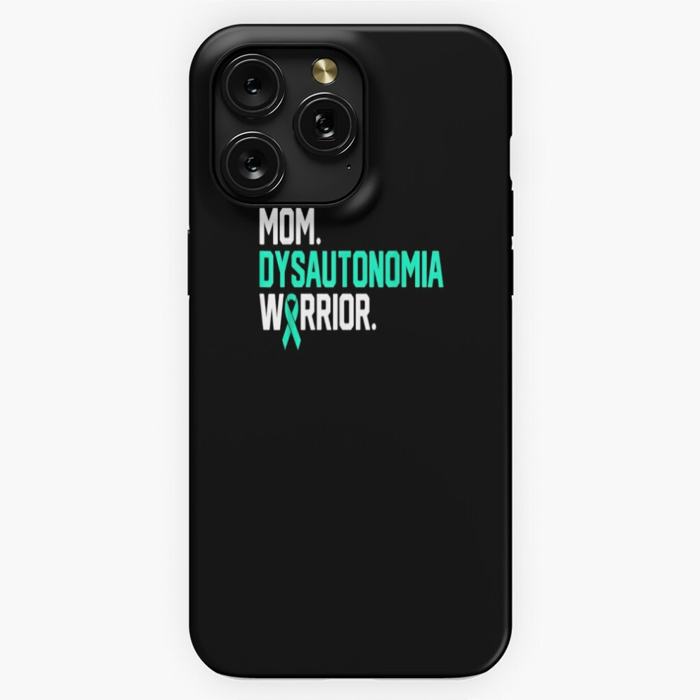 (Wife Mom Dysautonomia Warrior Awareness Get Well Recovery=4697) Phone Case For Iphone Samsung 19 18 17 16 14 13 12 11 Plus Pro Max Galaxy S28 S27 S26 4741628074559