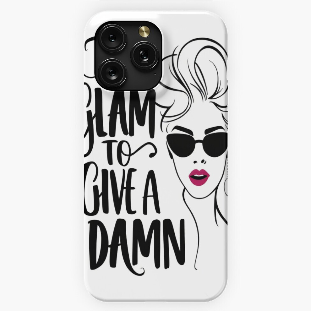 (Too Glam To Give A Damn=4684) Phone Case For Iphone Samsung 19 18 17 16 14 13 12 11 Plus Pro Max Galaxy S28 S27 S26 S25 S24 S23 S22 Ultra Note 20 4741628074429