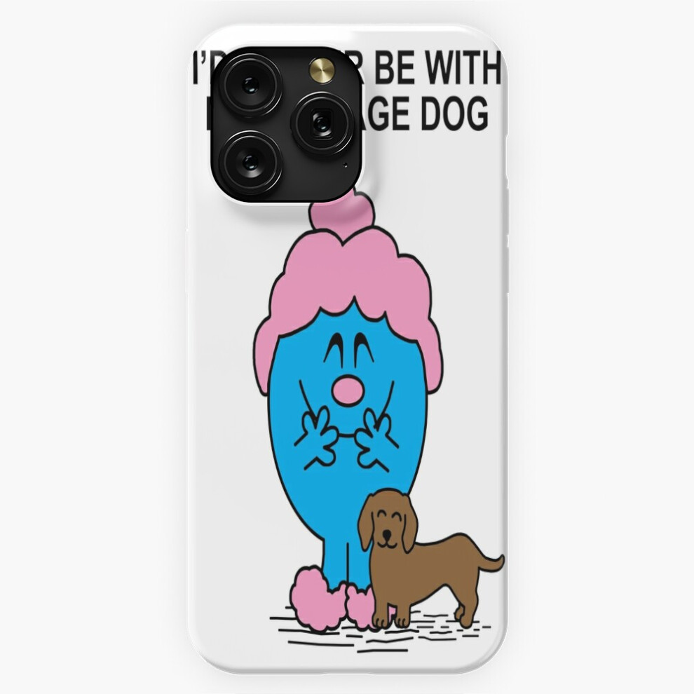 (Little Miss Id Rather Be With My Sausage Dog=4459) Phone Case For Iphone Samsung 19 18 17 16 14 13 12 11 Plus Pro Max Galaxy S28 S27 S26 S25 S24 S23 4741628072135