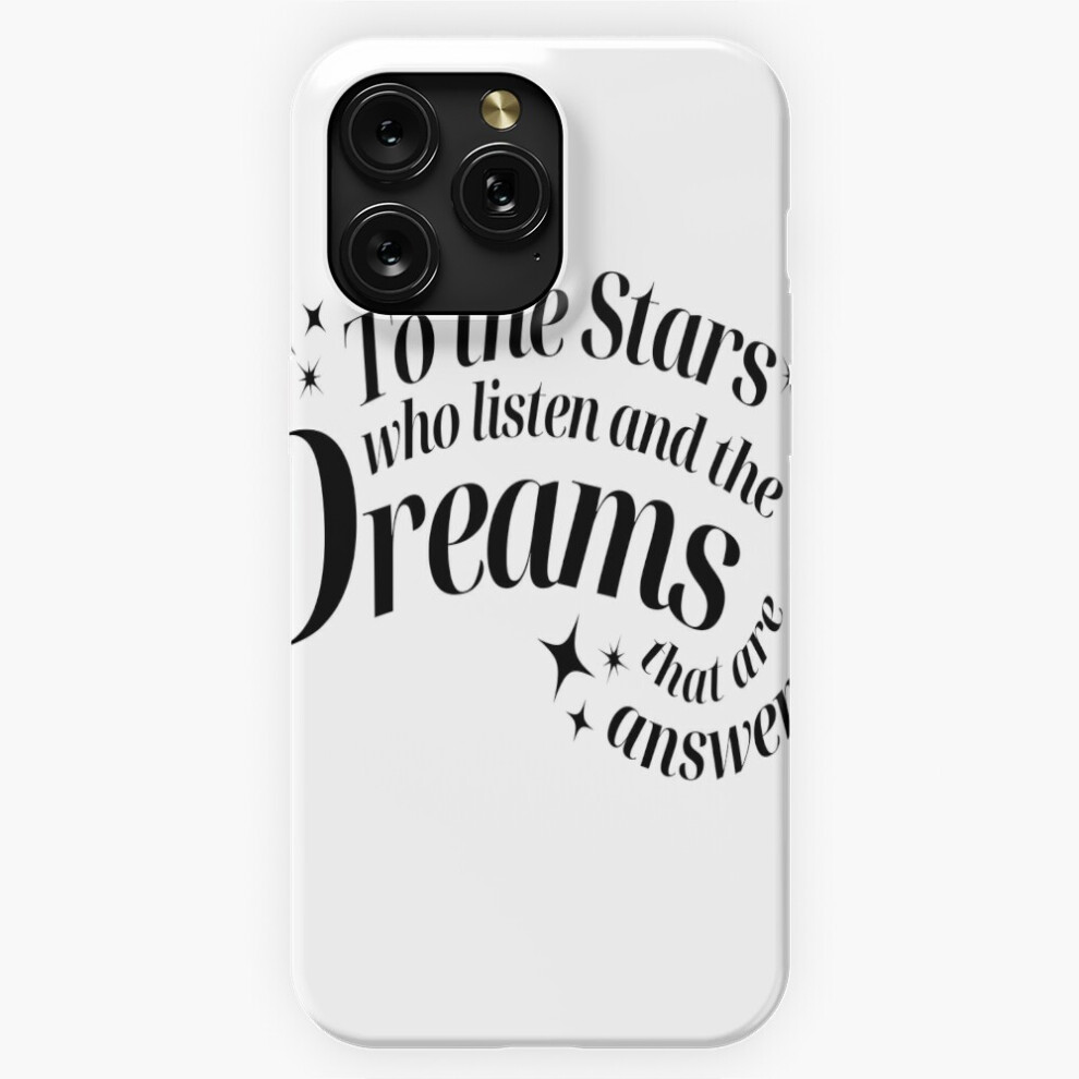 (Feysand To The Stars Who Listen Quote=5337) Phone Case For Iphone Samsung 19 18 17 16 14 13 12 11 Plus Pro Max Galaxy S28 S27 S26 S25 S24 S23 S22 Ult 4741628081083