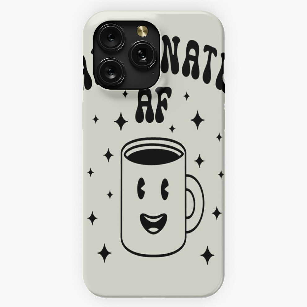 (Caffeinated Af Retro =5043) Phone Case For Iphone Samsung 19 18 17 16 14 13 12 11 Plus Pro Max Galaxy S28 S27 S26 S25 S24 S23 S22 Ultra Note 20 4741628078083