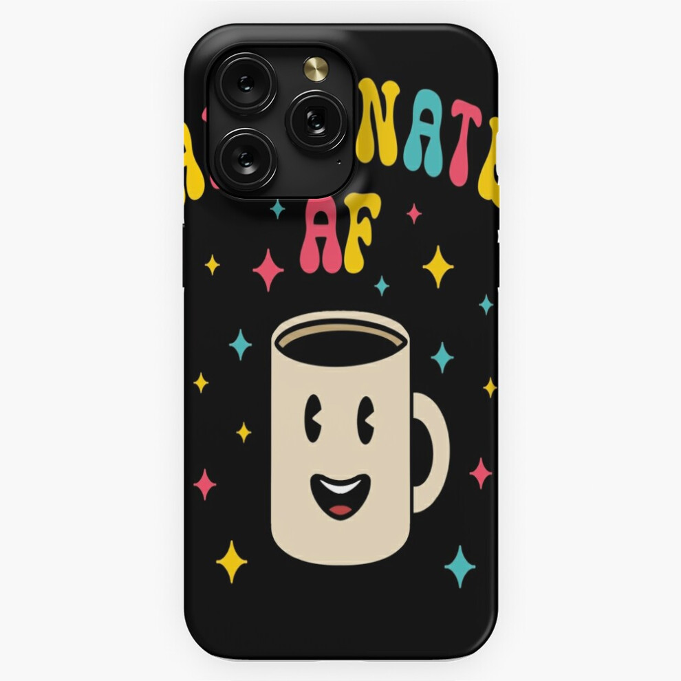 (Caffeinated Af Retro Colorful=4975) Phone Case For Iphone Samsung 19 18 17 16 14 13 12 11 Plus Pro Max Galaxy S28 S27 S26 S25 S24 S23 S22 Ultra Note 4741628077390