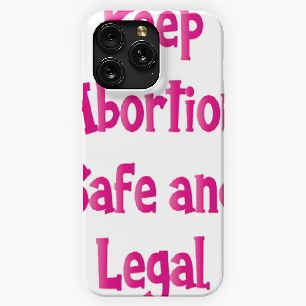 (Keep Abortion Safe Legal =5846) Phone Case For Iphone Samsung 19 18 17 16 14 13 12 11 Plus Pro Max Galaxy S28 S27 S26 S25 S24 S23 S22 Ultra Note 20 4741628086279