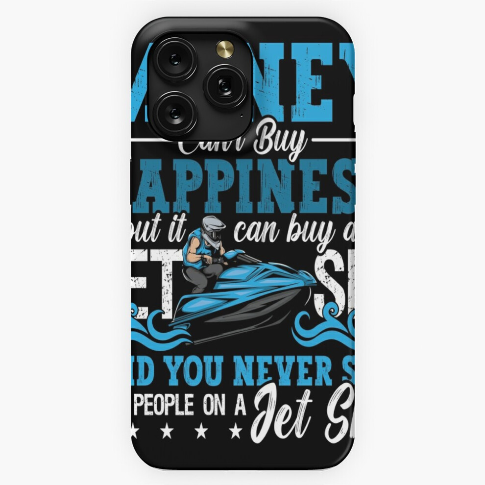 (Jet Skiing Money Can't Buy Happiness Water Sports=5860) Phone Case For Iphone Samsung 19 18 17 16 14 13 12 11 Plus Pro Max Galaxy S28 S27 S26 S25 S24 4741628086422