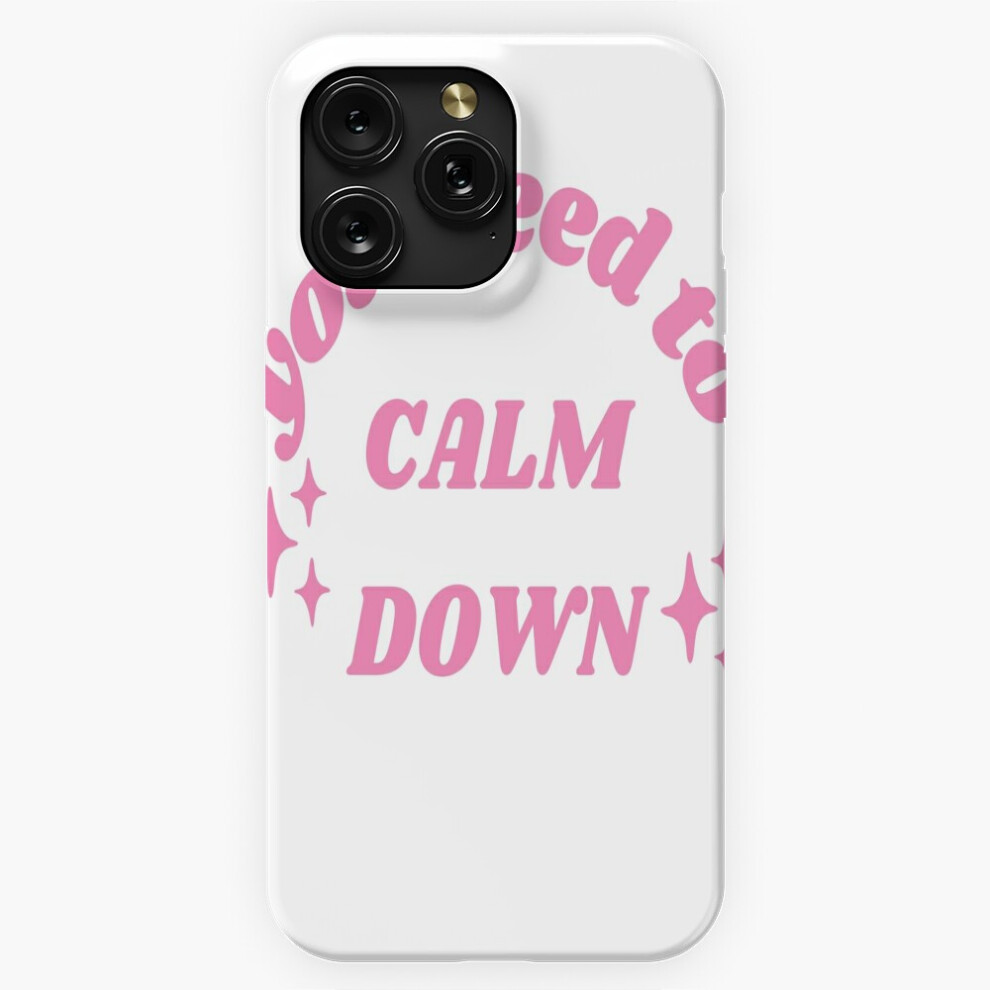 (You Need To Calm Down - Relaxation And Mindfulness Design=5719) Phone Case For Iphone Samsung 19 18 17 16 14 13 12 11 Plus Pro Max Galaxy S28 S27 S26 4741628084985