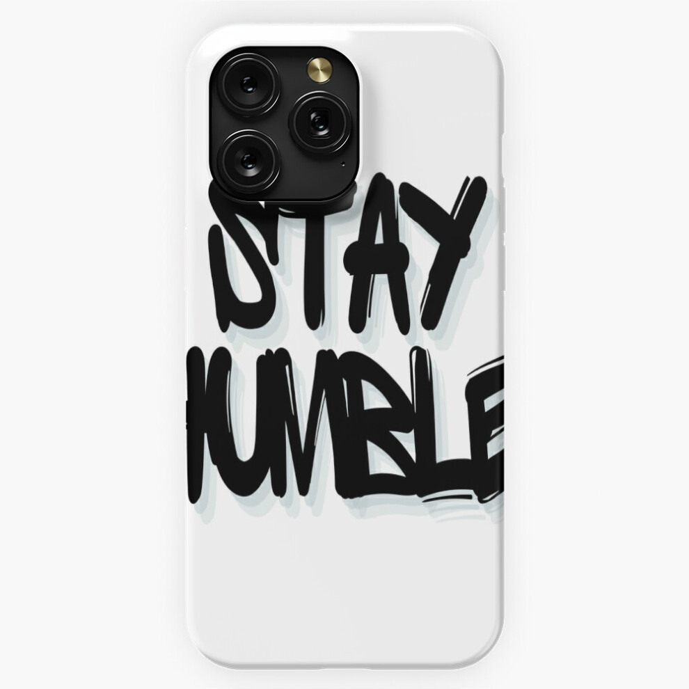 (Stay Humble=6309) Phone Case For Iphone Samsung 19 18 17 16 14 13 12 11 Plus Pro Max Galaxy S28 S27 S26 S25 S24 S23 S22 Ultra Note 20 4741628091006