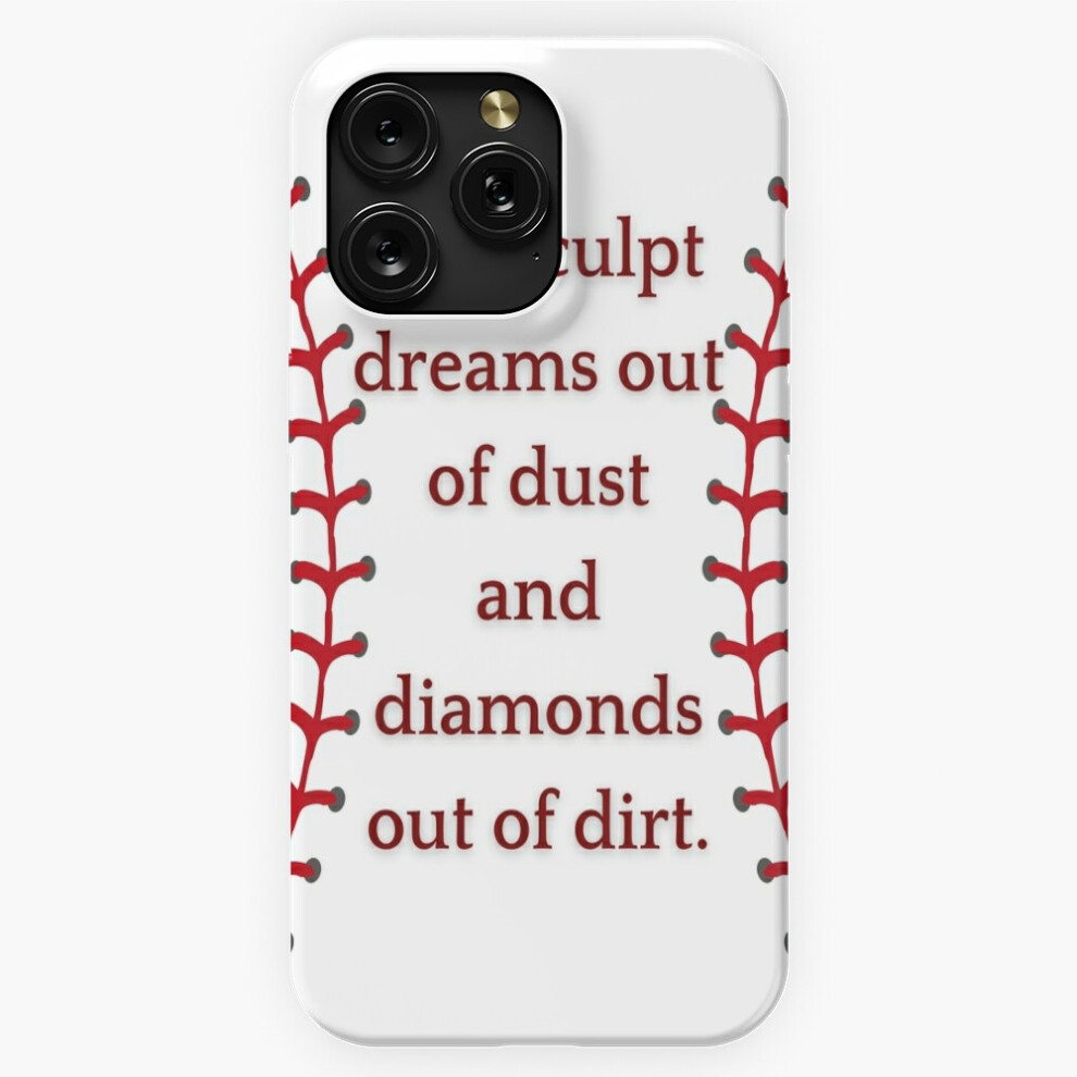 (We Sculpt Dreams Out Of Dust And Diamonds Out Of Dirt=6148) Phone Case For Iphone Samsung 19 18 17 16 14 13 12 11 Plus Pro Max Galaxy S28 S27 S26 S25 4741628089355